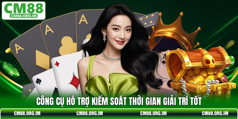 Công cụ hỗ trợ kiểm soát thời gian giải trí tốt