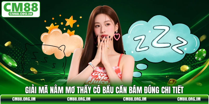 Giải mã nằm mơ thấy có bầu cần bám đúng chi tiết