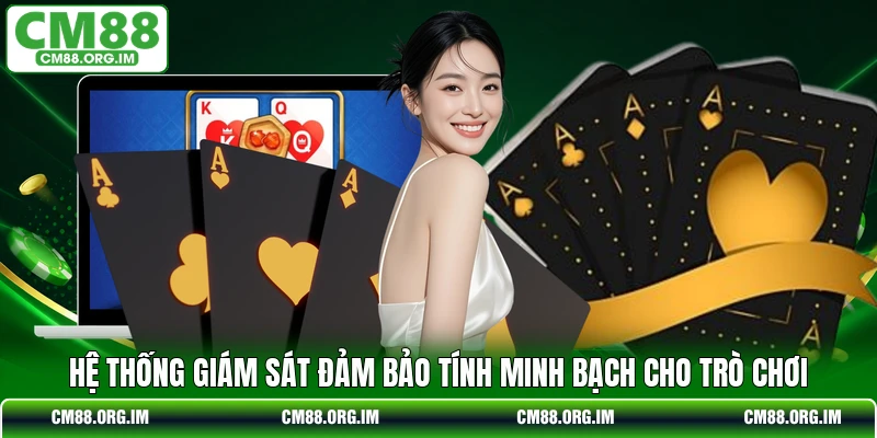 Hệ thống giám sát đảm bảo tính minh bạch cho trò chơi