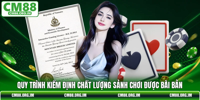 Quy trình kiểm định chất lượng sảnh chơi được bài bản